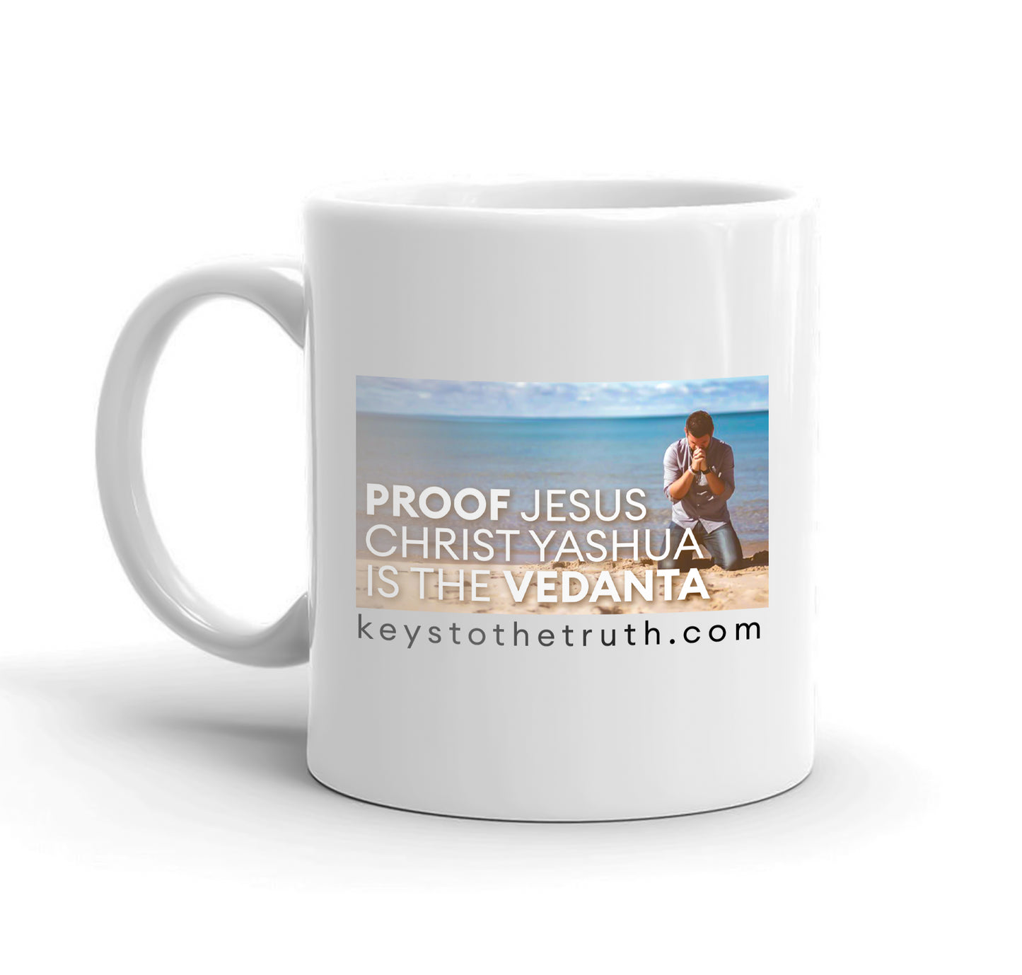 A white mug with the thumbnail print of the youtube video "Proof jesus christ yashua is the vedanta" and the website "keystothetruth.com".